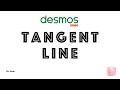 Desmos Demo Tangent Line