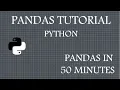 Pandas Tutorials using Python in 50 minutes
