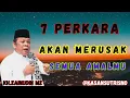 Download Lagu Ngaos KH.ZAINUDIN MZ// inilah 7 perkara yang akan merusak semua amal ibadahmu