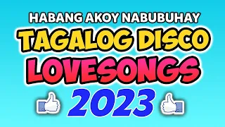 Download DISCO TAGALOG LOVE SONGS - HABANG AKOY NABUBUHAY - DISCO PARTY MP3