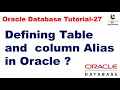 Defining Table and column Alias in Oracle Oracle Database Tutorial Database Interview question