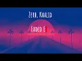 Zerb, Khalid - Faded Eyes (Tony Fillthone Remix)