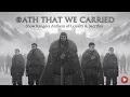 Oath That We Carried - Snow Rangers Anthem Crown And Curse