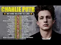 Download Lagu Charlie Puth Top Hits – A Complete Collection of Charlie Puth Best Songs 2025