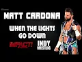 Lagu Impact (TNA,Indy) | Matt Cardona 30 Minutes Entrance Extended Theme Song | \