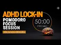 AD Lock-In 3-Hour Pomodoro Study Session 40Hz Gamma Focus