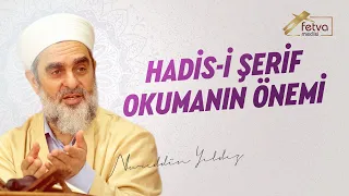 Hadis-i Şerif okumanın önemi