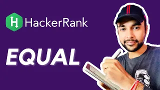 HackerRank - Equal Full Solution with Simplified Examples and Visuals Study Algorithms