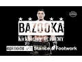 Lagu BKA - Episode #1 - Stance \u0026 Footwork