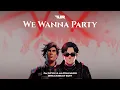 Lagu We Wanna Party - DJ Ocyn \u0026 AldyAlvaro (Breakbeat Edit)