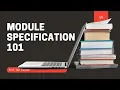 Module Specifications 101