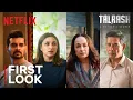 Lagu Talaash: A Mother's Search | First Look | Parineeti Chopra, Tahir Raj Bhasin | Netflix India