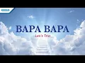 Download Lagu Bapa Bapa - Lex's Trio (with lyric)