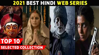 top 10 best hindi web series 2021 so far blockbuster hit 2021