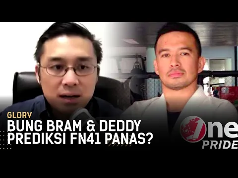 Prediksi Fight Night 41 Menurut Bramono Lunardi & Deddy Wigraha, Bakal Panas? | One Pride Glory