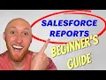 BEGINNER S GUIDE To Salesforce Reports