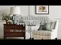 BALLARD DESIGNS Inspired Fall The Elegant Classic Style Beautiful Homes Are Loving Again