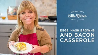 Eggs Hash Browns Bacon Casserole Amy Roloff s Little Kitchen