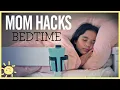 MOM HACKS Bedtime Routine Ep 14