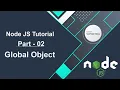 Node JS Tutorial - Global Object