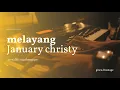 Download Lagu JANUARY CHRISTY - MELAYANG Cover by Tuanberempat | GINCU LIVESTAGE