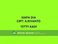 Download Lagu TETTY KADI SIAPA DIA CIPT   A.RIYANTO