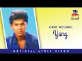 Download Lagu Obbie Messakh - Yang (Official Lyric Video)