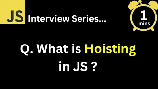 JavaScript Interview - Q What is Hoisting in JavaScript