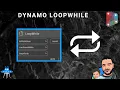 Dynamo LoopWhile Node