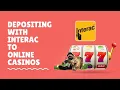 Depositing to Online Casinos using Interac e-Transfer
