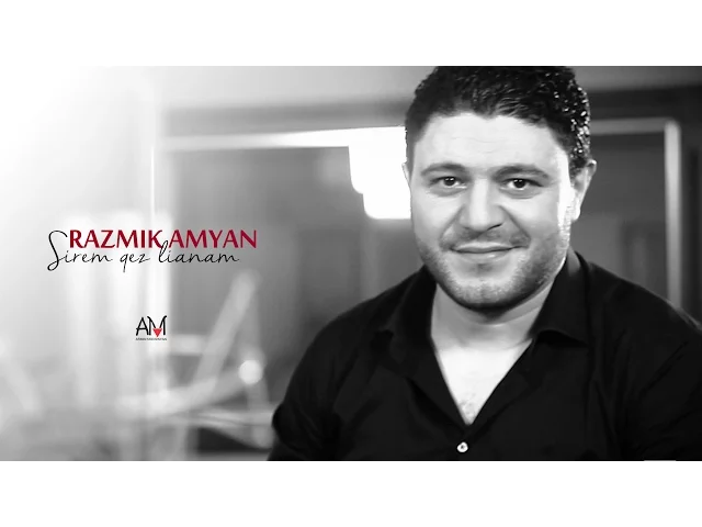 Download MP3 Razmik Amyan - Sirem qez lianam