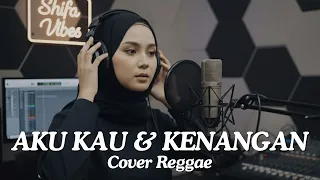 aku kau u0026 kenangan second civil by shifa vibes reggae cover official music video 