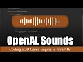 Sounds with OpenAL Coding a 2D Game Engine in Java