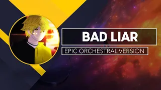 Download Imagine Dragons - Bad Liar [EPIC ORCHESTRAL VERSION] MP3