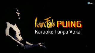 Download Iwan Fals - Puing ( Karaoke No Vocal ) MP3