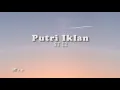 Download Lagu ST 12 - Putri Iklan | Lirik Cover By Keljo