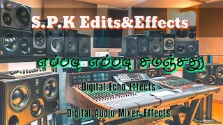 eppadi eppadi song digital echo effects use headphones no 1 audio mixer effects night vibes