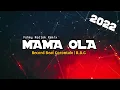 LAGU ACARA 2022‼️MAMA OLA ( Fahmy Radjak Remix ) New .