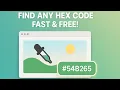 How to Find the Hex Code of a Color FAST FREE