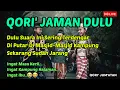 Lagu Suara Ngaji Jaman Dulu 💕 Yang Biasa Terdengar Di Masjid Masjid - Sekarang Sudah Jarang
