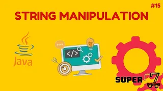 Java Programming Series Episode 15 String Manipulation
