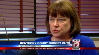 Judge calls KY court budget cuts terrifying