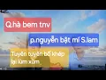 Download Lagu Q.hà bem tnv-p.nguyễn bật mí S.lam-Tuyên khép lại lùm xùm#songlam