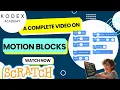 How to use Motion Blocks in Scratch Create Animations in Scratch - Kodex Academy