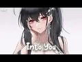 Download Lagu Nightcore - Into You - ISAEV \u0026 Nito-Onna - [Lyrics]