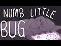 Download Lagu Numb Little Bug || Animatic