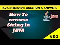 How to Reverse a String in Java Java Interview Questions and Answers CodeMyth