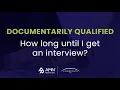 How Long Does It Take To Schedule Interview After Documentarily Qualified