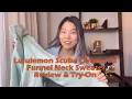 Lululemon Scuba Oversized Funnel Neck Sweater Review Try-On
