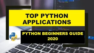 Top Python Applications You Should Know A Python Beginners Advise